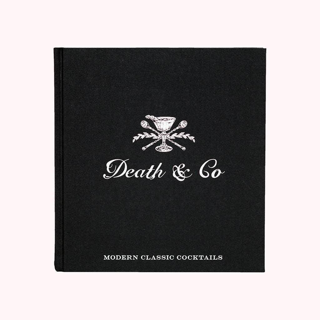 Death & Co. - Modern Classic Cocktails
