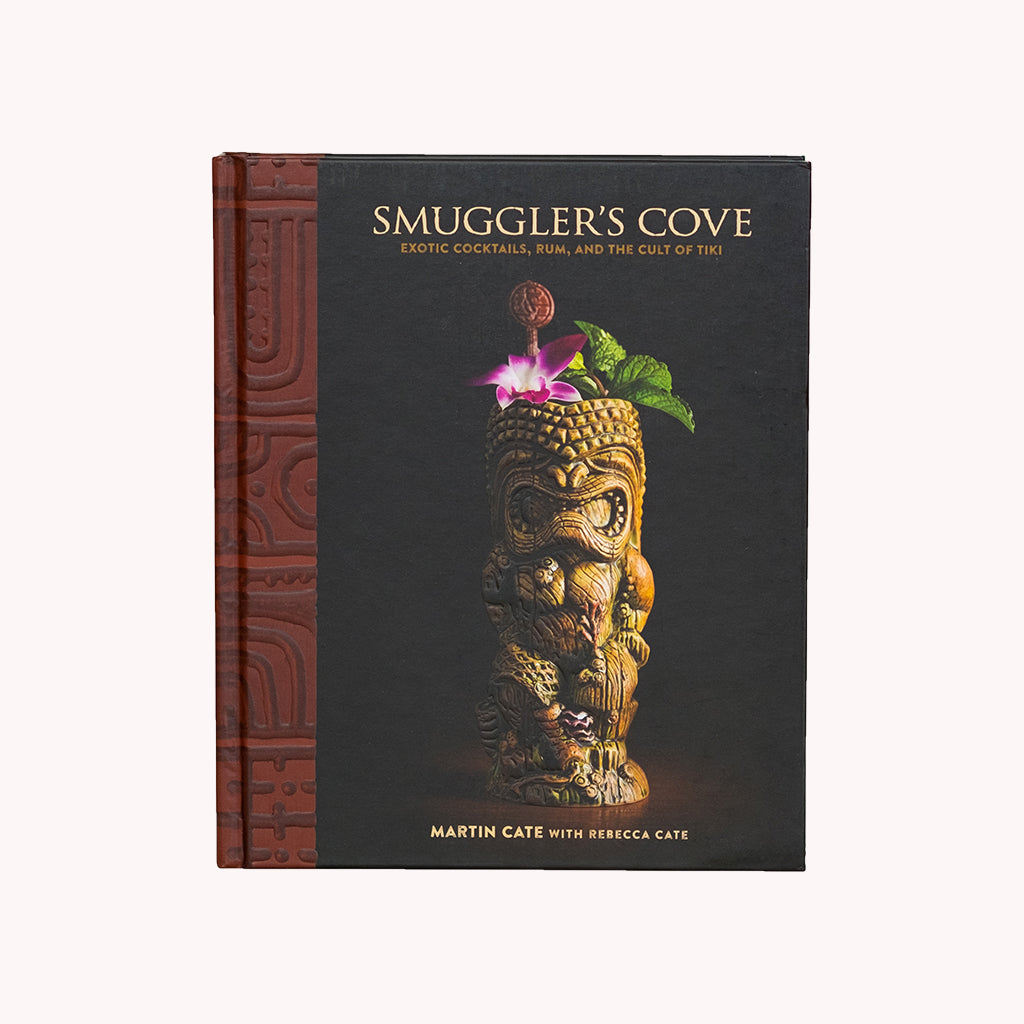Smuggler's Cove - Cocktails exotiques, rhum et culte du Tiki